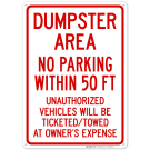 No Parking Within 50 Ft Unauthorized Vehicles Will Be Ticketed Towed Sign No Parking Within 50 Ft Unauthorized Vehicles Will Be Ticketed Towed Sign