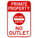 Private Property Do Not Enter No Outlet Sign Private Property Do Not Enter No Outlet Sign