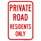 Private Road Residents Only Sign Private Road Residents Only Sign