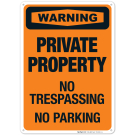 Warning No Trespassing No Parking Sign Warning No Trespassing No Parking Sign