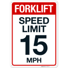 Forklift Speed Limit 15 Mph Sign Forklift Speed Limit 15 Mph Sign