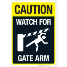 Caution Watch For Gate Arm Sign Caution Watch For Gate Arm Sign