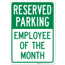 Reserved Parking Employee Of The Month Sign Reserved Parking Employee Of The Month Sign
