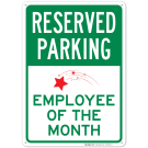 Reserved Parking Employee Of The Month With Graphic Sign Reserved Parking Employee Of The Month With Graphic Sign