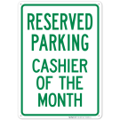 Reserved Parking Cashier Of The Month Sign Reserved Parking Cashier Of The Month Sign