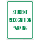 Student Recognition Parking Sign Student Recognition Parking Sign