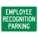 Employee Recognition Parking Sign Employee Recognition Parking Sign