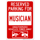 Reserved Parking For Musician Unauthorized Vehicles Towed Away With Graphic Sign Reserved Parking For Musician Unauthorized Vehicles Towed Away With Graphic Sign