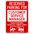 Reserved Parking For Customer Service Manager Unauthorized With Graphic Sign Reserved Parking For Customer Service Manager Unauthorized With Graphic Sign