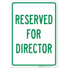 Reserved For Director Sign Reserved For Director Sign