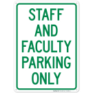 Staff And Faculty Parking Only Sign Staff And Faculty Parking Only Sign