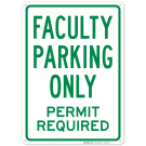 Faculty Parking Only Permit Required Sign Faculty Parking Only Permit Required Sign