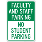 Faculty And Staff Parking No Student Parking Sign Faculty And Staff Parking No Student Parking Sign