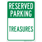 Reserved Parking Treasurer Sign Reserved Parking Treasurer Sign