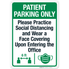 Patient Parking Only Practice Social Distancing And Wear A Face Covering Sign Patient Parking Only Practice Social Distancing And Wear A Face Covering Sign