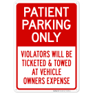 Patient Parking Only Violators Towed Sign Patient Parking Only Violators Towed Sign