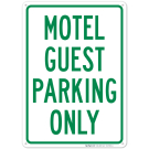 Motel Guest Parking Only Sign Motel Guest Parking Only Sign