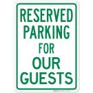 Reserved Parking For Guests Sign Reserved Parking For Guests Sign