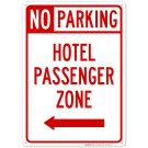Hotel Passenger Left Arrow Zone Sign Hotel Passenger Left Arrow Zone Sign