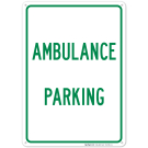 Ambulance Parking Sign Ambulance Parking Sign