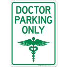 Doctor Parking Only Sign Doctor Parking Only Sign