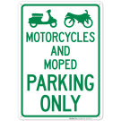 Motorcycle And Moped Parking Only With Graphics Sign Motorcycle And Moped Parking Only With Graphics Sign