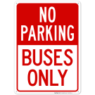 No Parking Bus Only Sign No Parking Bus Only Sign