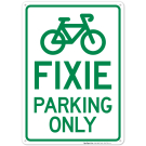 Fixie Parking Only Sign Fixie Parking Only Sign