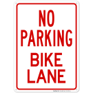 No Parking Bike Lane Sign, (SI-67229) No Parking Bike Lane Sign, (SI-67229)