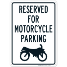 Reserved For Motorcycle Parking With Graphic Sign Reserved For Motorcycle Parking With Graphic Sign