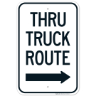 Thru Truck Route With Right Arrow Sign Thru Truck Route With Right Arrow Sign