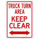Truck Turn Area Keep Clear Sign Truck Turn Area Keep Clear Sign