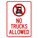 No Trucks Allowed With Graphic Sign No Trucks Allowed With Graphic Sign