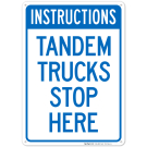 Instructions Tandem Trucks Stop Here Sign Instructions Tandem Trucks Stop Here Sign