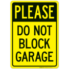 Please Do Not Block Garage Sign Please Do Not Block Garage Sign