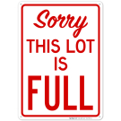 Sorry This Lot Is Full Sign Sorry This Lot Is Full Sign