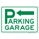 Parking Garage With Left Arrow Sign Parking Garage With Left Arrow Sign