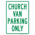 Church Van Parking Only Sign Church Van Parking Only Sign