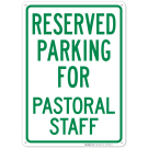 Reserved Parking For Pastoral Staff Sign Reserved Parking For Pastoral Staff Sign
