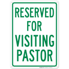 Reserved For Visiting Pastor Sign Reserved For Visiting Pastor Sign