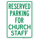 Parking Reserved For Church Staff Sign Parking Reserved For Church Staff Sign