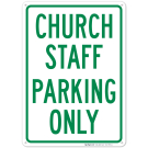 Church Staff Parking Only Sign Church Staff Parking Only Sign