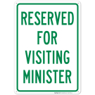 Reserved For Visiting Ministers Sign Reserved For Visiting Ministers Sign
