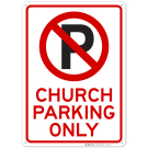 No Parking Symbol Church Parking Only Sign No Parking Symbol Church Parking Only Sign