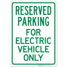 Parking Reserved For Electric Vehicle Only Sign Parking Reserved For Electric Vehicle Only Sign