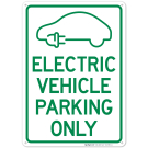 Electric Vehicle Parking Only With Graphic Sign, (SI-67853) Electric Vehicle Parking Only With Graphic Sign, (SI-67853)