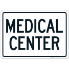 Medical Center Sign Medical Center Sign