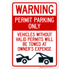 Warning Permit Parking Only Vehicles Without Permits Will Be Towed At Owner's Sign Warning Permit Parking Only Vehicles Without Permits Will Be Towed At Owner's Sign