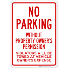No Parking Without Property Owner's Permission Violators Will Be Towed Sign No Parking Without Property Owner's Permission Violators Will Be Towed Sign