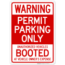 Permit Parking Only Unauthorized Vehicles Booted At Vehicle Owner's Expense Sign Permit Parking Only Unauthorized Vehicles Booted At Vehicle Owner's Expense Sign